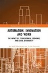 Jon-Arild Johannessen, Jon-Arild (Nord University Johannessen, Jon-Arild Saetersdal Johannessen, Johannessen Jon-Arild, Helene Saetersdal - Automation, Innovation and Work