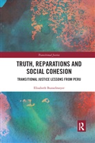 Elisabeth Bunselmeyer - Truth, Reparations and Social Cohesion