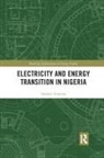 Norbert Edomah - Electricity and Energy Transition in Nigeria