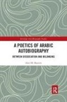 Ariel M. Sheetrit - Poetics of Arabic Autobiography