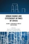 Bryan S. (Australian Catholic University Turner, Bryan S. Wolf Turner, Gregor Fitzi, Jürgen Mackert, Bryan S. Turner, Hannah Wolf - Urban Change and Citizenship in Times of Crisis