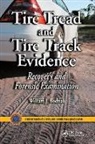 William J. Bodziak, William J. (Bodziak Forensics Bodziak, Bodziak William J. - Tire Tread and Tire Track Evidence