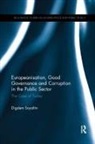 Digdem Soyaltin, Digdem (Istanbul Kemerburgaz University Soyaltin, Digdem Soyaltin - Europeanisation, Good Governance and Corruption in the Public Sector