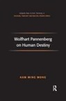 Kam Ming Wong, Kam-Ming Wong - Wolfhart Pannenberg on Human Destiny