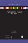 Jill Stewart, Jill (Middlesex University Stewart, Jill Stewart, Stewart Jill - Pioneers in Public Health
