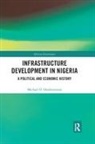 Michael O. Onolememen - Infrastructure Development in Nigeria
