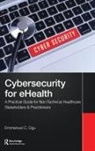 Emmanuel C. Ogu - Cybersecurity for Ehealth