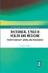 Cathryn Molloy - Rhetorical Ethos in Health and Medicine