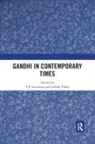 S K Vohra Srivastava, S K Srivastava, Ashok Vohra, Vohra Ashok - Gandhi in Contemporary Times