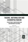 Mohammad A. Quayum, Mohammad A. (Flinders University Quayum, Mohammad A. Quayum, Quayum Mohammad A. - Tagore, Nationalism and Cosmopolitanism