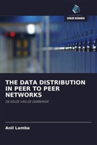 Anil Lamba - THE DATA DISTRIBUTION IN PEER TO PEER NETWORKS