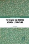 Neta Stahl, Neta (Johns Hopkins University Stahl, Stahl Neta - Divine in Modern Hebrew Literature