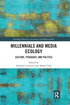 Anthony Atay Cristiano, Ahmet Atay, Atay Ahmet, Anthony Cristiano - Millennials and Media Ecology
