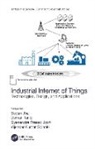 Sudan (Christ University Jha, Sudan Jha, Sudan (Christ University Jha, Gyanendra Prasad Joshi, Gyanendra Prasad (Sejong University Joshi, Vijender Kumar Solanki... - Industrial Internet of Things
