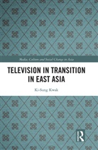 Ki-Sung Kwak, Ki-Sung (Ki-Swung.kwak@sydney.edu.au Undeliv Kwak, Ki-Sung (ki-swung.kwak@sydney.edu.au Undeliverable Oct20. Case 01684041) Kwak, Kwak Ki-Sung - Television in Transition in East Asia