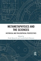 Frode (Norwegian University of Life Scie Kjosavik, Frode Serck-Hanssen Kjosavik, Frode Kjosavik, Camilla Serck-Hanssen - Metametaphysics and the Sciences