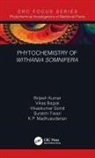 Vikas Bajpai, Vikaskumar Gond, Brijesh Kumar, Brijesh (Central Drug Research Kumar, K P Madhusudanan, K. P. Madhusudanan... - Phytochemistry of Withania Somnifera