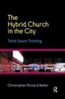 Christopher Richard Baker - Hybrid Church in the City