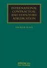 Andrew Burr, Anne Eckenroth, Kesarin Jaitham, Ruta Kersyte, Andrew Burr, Burr Andrew - International Contractual and Statutory Adjudication