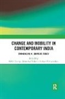 Sobin (Centre for Study of Social Change a George, Sobin George, George Sobin, Anand Inbanathan, Manohar Yadav - Change and Mobility in Contemporary India