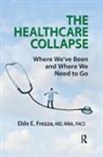 Eldo Frezza, Eldo E. Frezza - Healthcare Collapse