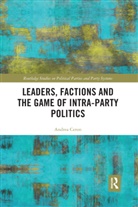 Andrea Ceron, Andrea (University of Milan Ceron, Ceron Andrea - Leaders, Factions and the Game of Intra-Party Politics