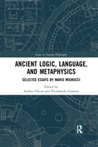 Andrea Giaretta Falcon, Andrea Falcon, Falcon Andrea, Pierdaniele Giaretta, Giaretta Pierdaniele - Ancient Logic, Language, and Metaphysics