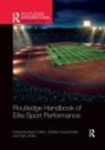 Dave Cruickshank Collins, Dave Collins, Andrew Cruickshank, Cruickshank Andrew, Geir Jordet, Jordet Geir - Routledge Handbook of Elite Sport Performance