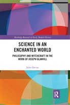 Julie Davies, Julie (University College London Davies, Julie (University of Melbourne Davies, Davies Julie - Science in an Enchanted World