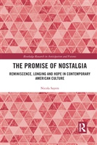 Nicola Sayers - Promise of Nostalgia