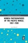 Anne Maxwell, Maxwell Anne - Women Photographers of the Pacific World, 1857-1930