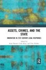 Katie King Benson, Katie Benson, Colin King, Clive Walker - Assets, Crimes and the State