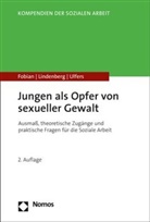 Clemen Fobian, Clemens Fobian, Michae Lindenberg, Michael Lindenberg, Rainer Ulfers - Jungen als Opfer von sexueller Gewalt