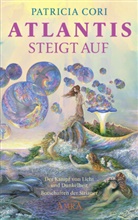 Patricia Cori - ATLANTIS STEIGT AUF. Der Kampf von Licht und Dunkelheit