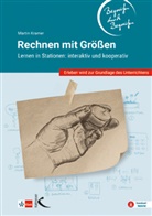 Martin Kramer - Rechnen mit Größen - Begreifen durch Begreifen