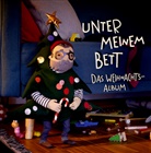 Various - Unter meinem Bett. Das Weihnachtsalbum, m. 1 Audio, m. 1 Audio-CD