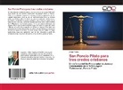 Jorge Pozzo - San Poncio Pilato para tres credos cristianos