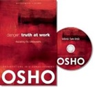 Osho International Foundation - Danger: Truth at Work: The Courage to Accept the Unknowable [With CDROM]