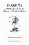 Marion Montgomery - Possum and Other Receipts for the Recovery of Southern Being