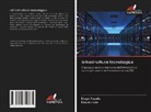 Diego Peralta, Daniel Rojas - Infrastruttura tecnologica