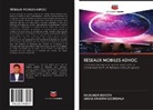 Rajkumar Banoth, Aruna Kranthi Godishala - RÉSEAUX MOBILES ADHOC
