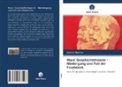 Kemal Yildirim - Marx' Geschichtstheorie - Niedergang und Fall der Feudalzeit