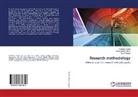 Charu Mohan Marya, Ruchi Nagpal, Pratibha Taneja - Research methodology