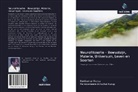 Parameswara Achutha Kurup, Ravikumar Kurup - Neurofilosofie - Bewustzijn, Materie, Universum, Leven en Soorten