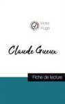 Victor Hugo - Claude Gueux de Victor Hugo (fiche de lecture et analyse complète de l'oeuvre)