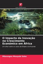MBOUNGOU MOUYABI SEKE - O Impacto da Inovação no Crescimento Económico em África