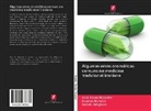 Kourosh Bamdad, Sadieh Dehghani, Amir Abbas Minaeifar - Algumas ervas aromáticas comuns na medicina tradicional iraniana
