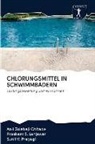 Prashan S Lanjewar, Prashant S Lanjewar, Prashant S. Lanjewar, V Pray, Sunil V. Prayagi, Ani Zolabaji Chitade... - CHLORUNGSMITTEL IN SCHWIMMBÄDERN