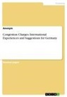 anonym, Anonymous - Congestion Charges. International Experiences and Suggestions for Germany