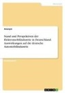 Anonym, Anonymous - Stand und Perspektiven der Elektromobilindustrie in Deutschland. Auswirkungen auf die deutsche Automobilindustrie